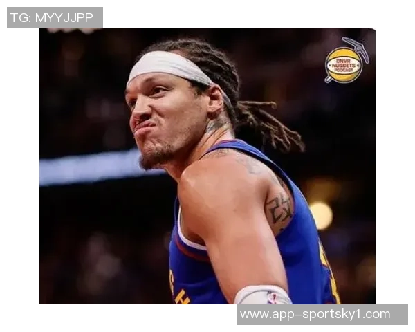 阿德尔曼赞戈登坦诚待人竞技与人格双双提升引人瞩目